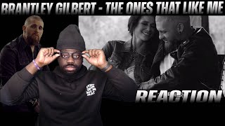 I Relate!* Brantley Gilbert - The Ones That Like Me | REACTION