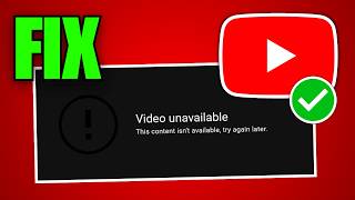 How To Fix YouTube This Content Isn’t Available Try Again Later