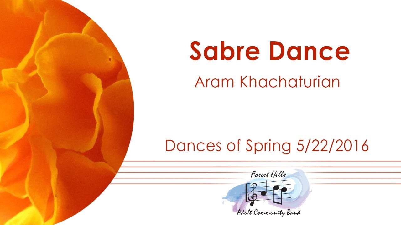 Assista a Sabre Dance | Aram Khatchaturian | Forest Hills Adult Community Band no YouTube Assista a Sabre Dance | Aram Khatchaturian | Forest Hills Adult Community Band no YouTube