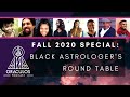 Black Astrologer's RoundTable // October 2020