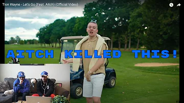 AITCH KILLED THIS | Tion Wayne - Let's Go (Feat. Aitch) (Official Video) - REACTION