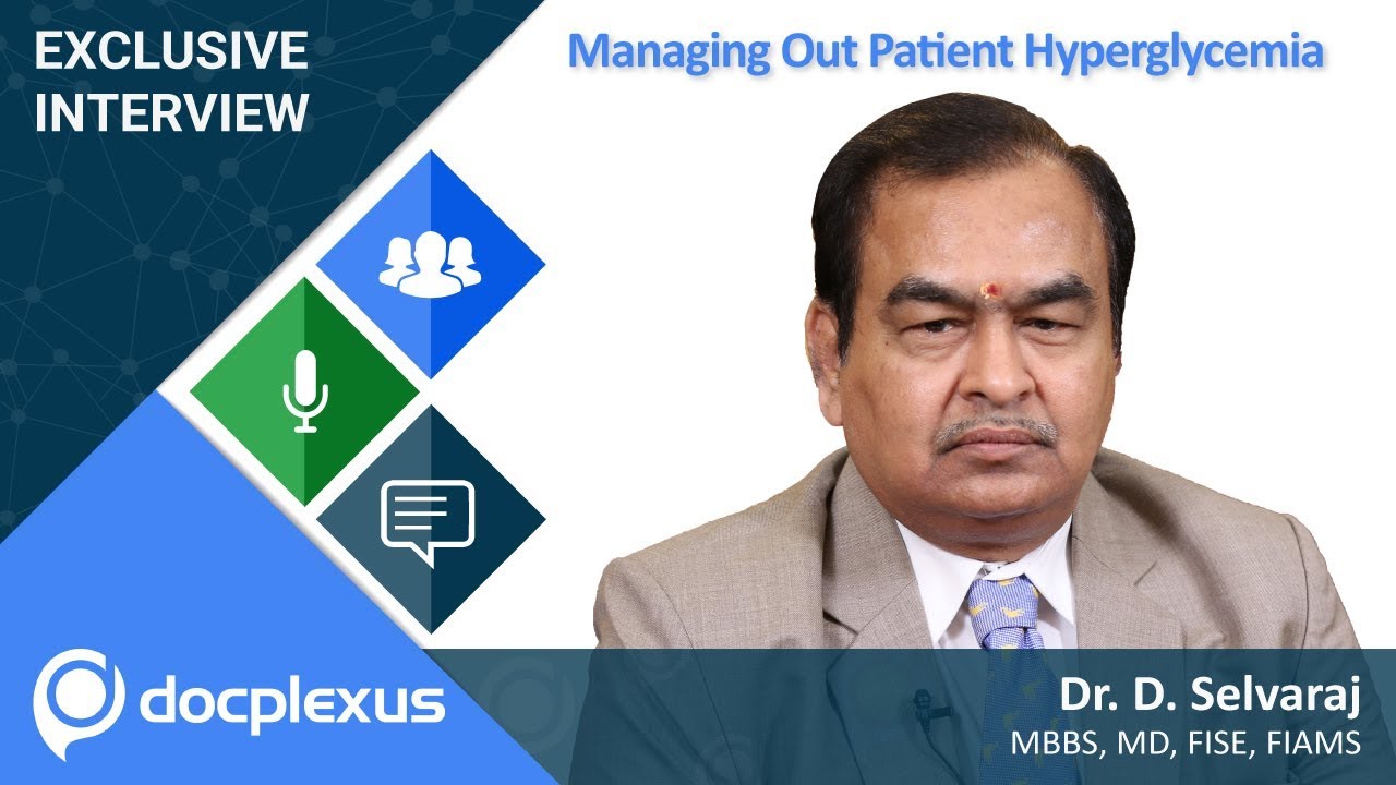Managing Out Patient Hyperglycemia by Dr. D. Selvaraj YouTube