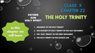 Sunday School Class X Chapter 22 The Holy Trinity