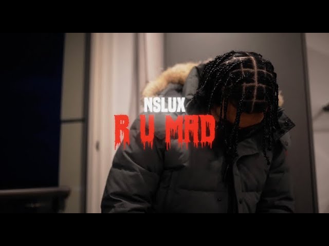 NsLux - R U MAD! [Music Video] class=