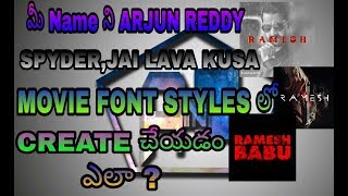 How to create arjun reddy , SPYDER , jai lava kusa fonts screenshot 5