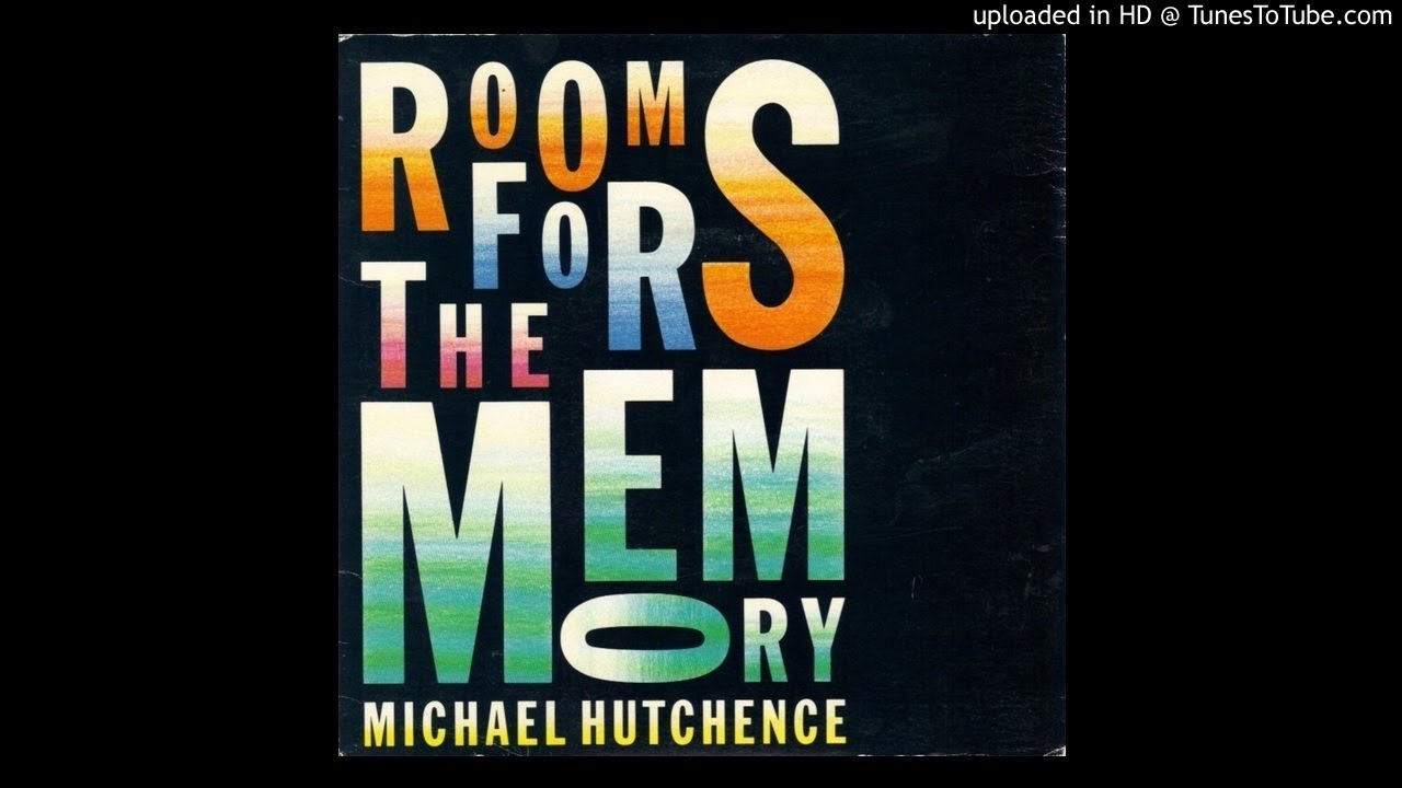Michael Hutchence - Rooms For The Memory