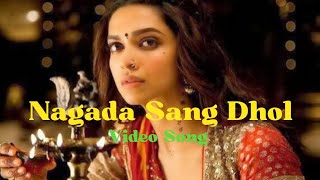 Nagada Sang Dhol Video Song| Goliyon Ki Raasleela Ram - Leela| Ranveer Singh| Deepika Padukone