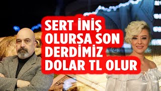 Sert İniş Olursa Son Derdimiz Doların Kaç TL Olduğu Olur | Ekonomi Yorum |  #reklam #işbirliği