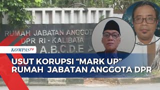 KPK Cegah 7 Orang ke Luar Negeri Terkait Dugaan Korupsi 'Mark Up' Rumah Jabatan DPR