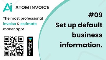 09. Set up default business information (Atom Invoice)
