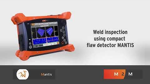 Mantis 2- Weld inspection to pa tofd using flaw detector mantis.