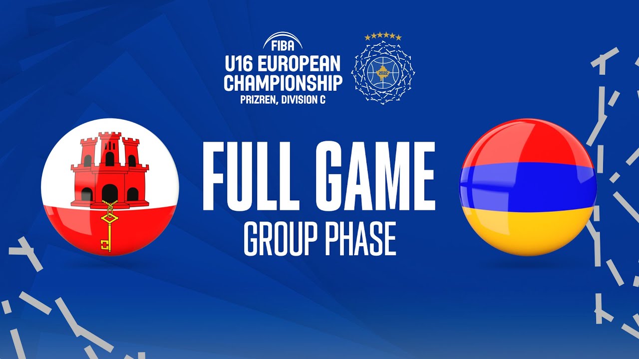 Gibraltar v Armenia | Full Basketball Game | FIBA U16 European Championship 2022