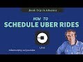 How To Schedule an Uber Ride