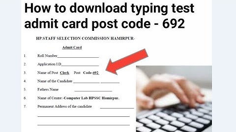HPSSC -:  Typing test Admit Card (Post Code-692). Lo g kr lo admit card download.