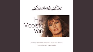 Video thumbnail of "Liesbeth List - Laat Me Niet Alleen"