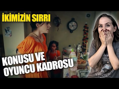 İkimizin Sırrı Konusu ve Oyuncu Kadrosu