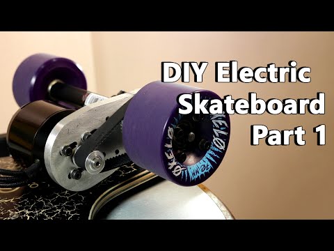 How to Make an Electric Skateboard Part 1 | DIY ESK8
