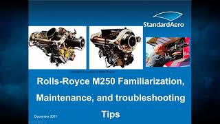 Standard Aero – RollsRoyce M250 Familiarization, Maintenance, and Troubleshooting Tips