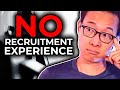 How to be a recruiter with no experience in 2024