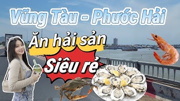 ĐI ĂN HẢI SẢN TẠI VŨNG TÀU - PHƯỚC HẢI | Review | MIMI OFFICIAL