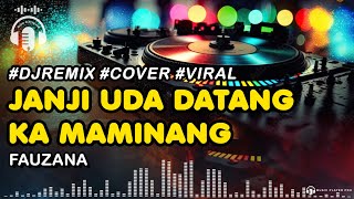 #Mpp Janji Uda Datang Ka Maminang - Fauzana #Cover #Viral #Remix