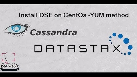 Install Datastax Enterprise | Apache Cassandra | Single Node Cluster | YUM method