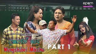 'Nungshibei Machu' | Part-1 | The Lamjingba ArtistsAssociation
