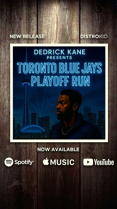 Dedrick Kane – SkyDome Nights 🌃 Toronto Blue Jays Anthem | From Playoff Run
