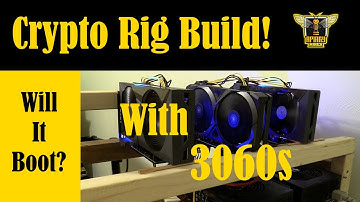 Assembling my 3060 Crypto Mining Rig!  | Will It Boot?!