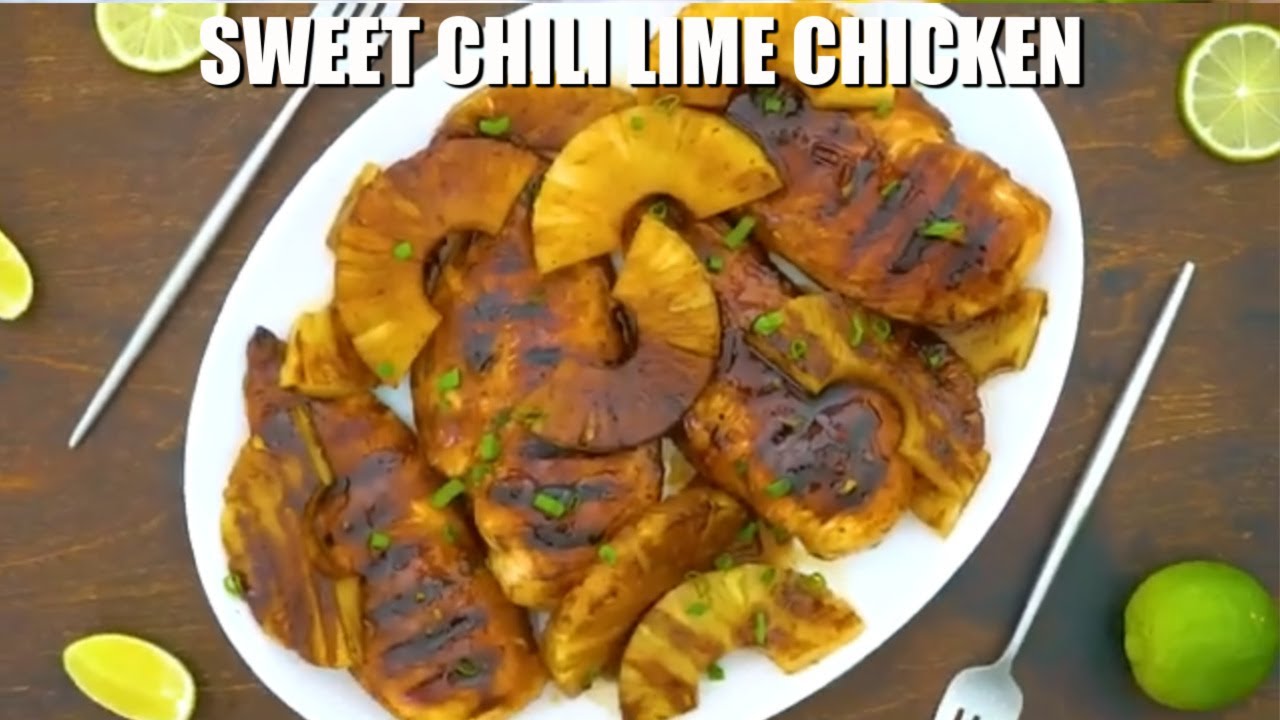 Sweet Chili Lime Chicken Sweet and Savory Meals YouTube