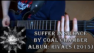 Coal Chamber - Suffer in Silence (Guitar Cover by Godspeedy) +TABS