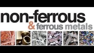 The difference between Ferrous and non-ferrous metals