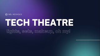 EDSE 307 Lesson Hook: Tech Theatre - Stage Lighting (Drama 20s)