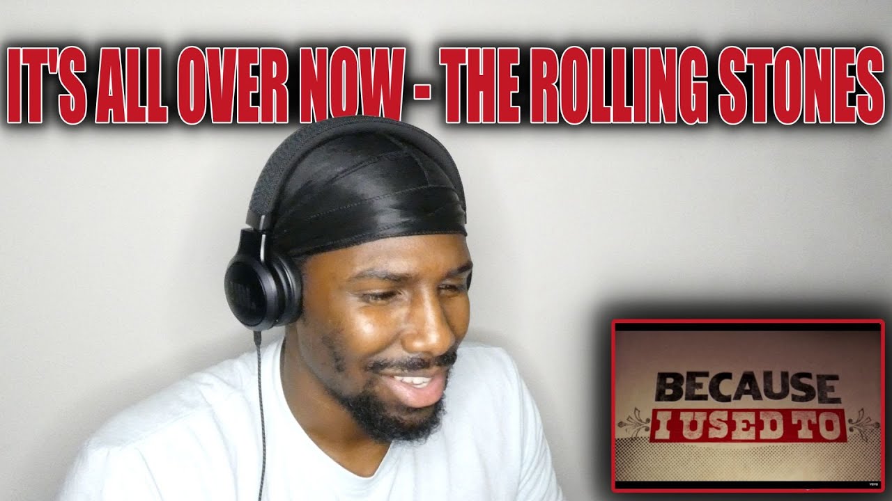 It's All Over Now The Rolling Stones (Reaction) YouTube