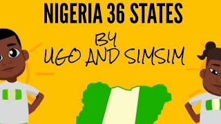 Ugo and Sim Sim - Nigeria 36 States