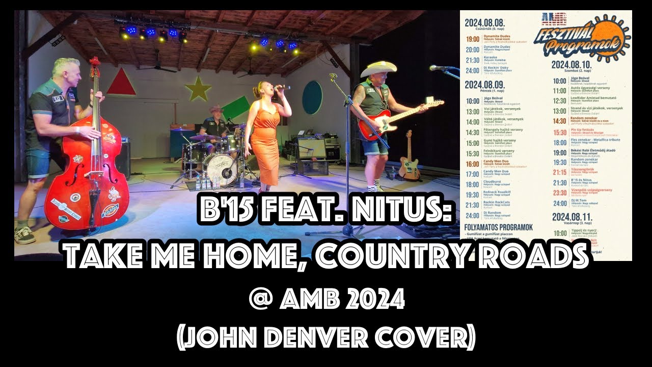 B'15 feat. Nitus - Take Me Home, Country Roads @ AMB 2024