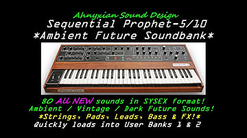 Sequential Prophet 5 Ambient Future Sound Bank Demo 2 Analog Synthesizer