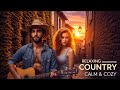 Country Music That Feels Like a Warm Sunset Evening ☀️🌾
