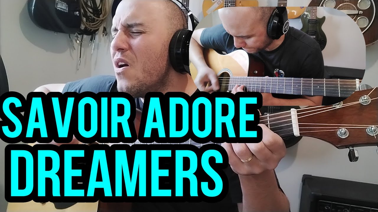 Savoir Adore Dreamers Cover Deleo D namo YouTube savoir-adore-dreamers-cover-deleo-d-namo-youtube