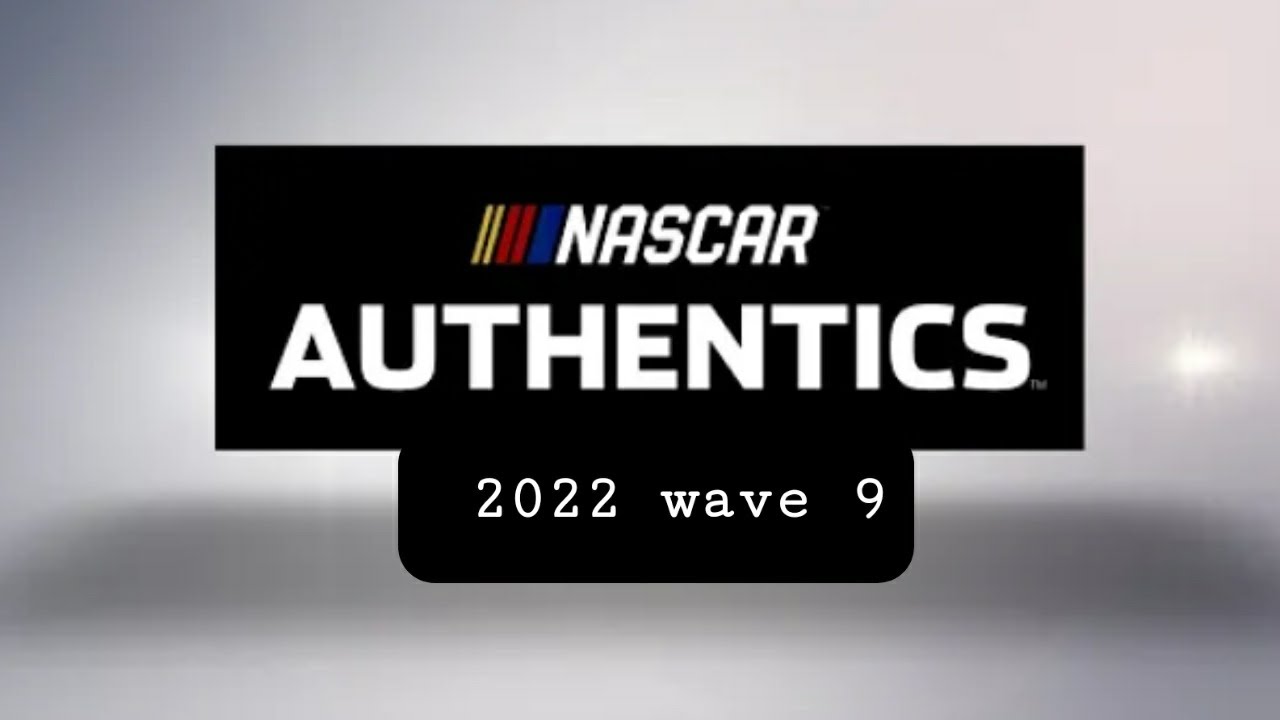 Nascar Authentics Wave 9 2022