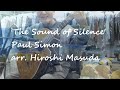 &#39;The Sound of Silence&#39; Paul Simon arr. Hiroshi Masuda