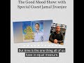 Living For A Living with Jamal Jivanjee - Special Guest on The Good Mood Show with Host Matt O'Neill