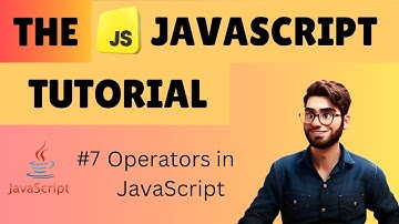 Operators in Javascript | #javascripttutorial | #javascript | The JavaScript Tutorial #7