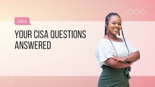 CISA Q&A | Can I get exemptions to the 5 year requirement? Is CISA relevant for an IT Risk Analyst?