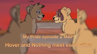 My Pride episode 2 MAP - Hover meets Nothing - 7/22 - 0/22 done