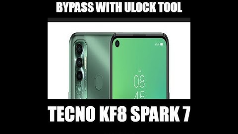 Tecno  Spark 7 Pro (KF8) FRP BYPASS WITH UNLOCK TOOL JUCT ONE CLICK