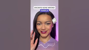 ENCANTO GONE WRONG! Isabel