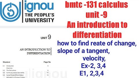 (v-66) Ignou cbcs bag bscg mathematics bmtc-131 calculus unit-9 An introduction to differentiation