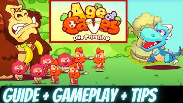 Age of Caves: Idle Primitive, android gameplay, game review, beginner tips , tutorial and guide