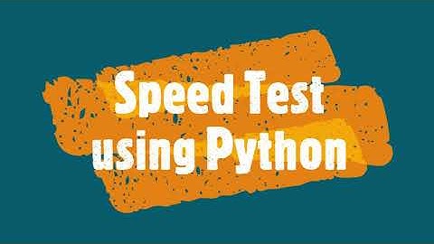 Speed Testing using Python Code | Speed Test | Colaboratory | Pycharm